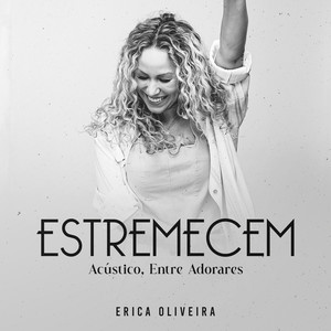 Estremecem (Acústico, Entre Adorares)