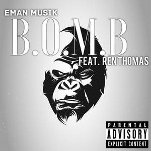 BOMB (feat. Ren Thomas) (Explicit)