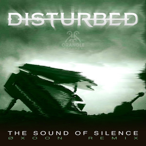 DISTURBED - Sound Of Silence (ØXOON Remix)