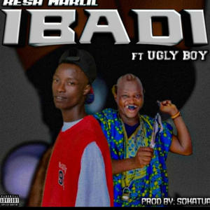 IBADI feat ugly boy