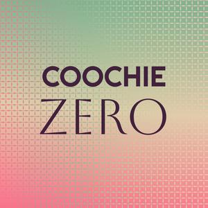 Coochie Zero
