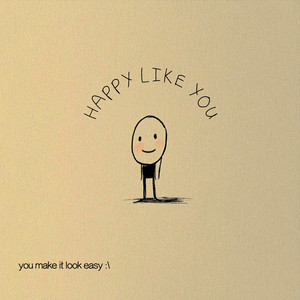 Happy like You