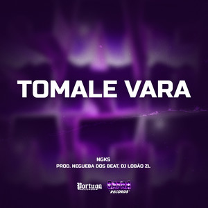 TOMALE VARA (Explicit)
