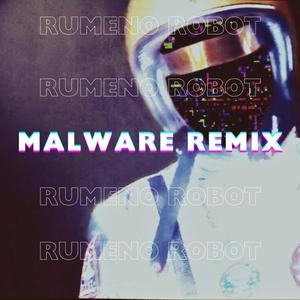 Rumeno Robot (feat. MagoMinola) (Malware remix|Explicit)
