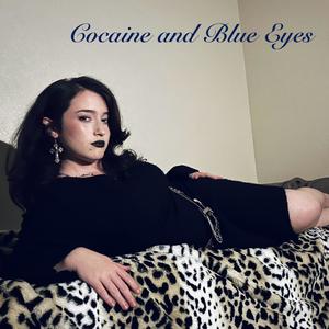 Cocaine and Blue Eyes