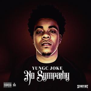 No Sympathy (Explicit)