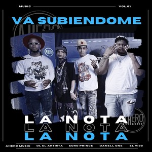 Va Subiendome La Nota (Vol. 01)