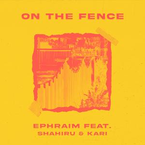 On The Fence (feat. Shahiru & KARI)