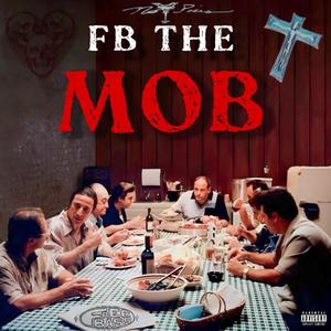 Fb Da Mob (feat. swervVv, Bab7tese, Dfmb sk & Loudpack pat) [Explicit]