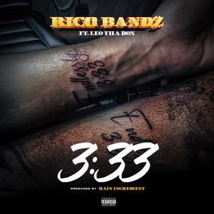 3:33 (feat. Leo Tha Don) (Explicit)