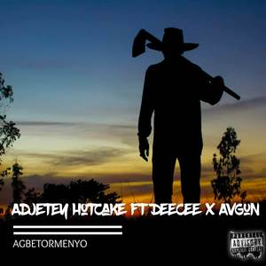 Agbetormenyo (Explicit)