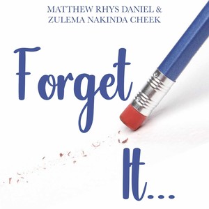 Forget It (feat. Zulema Nakinda Cheek)