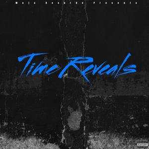 Time Reveals (Explicit)