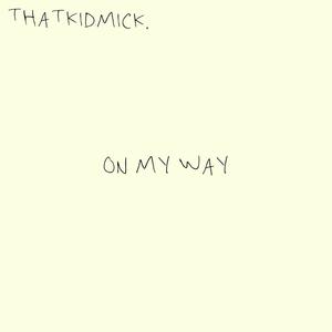 On My Way (OMW) (Explicit)