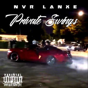 Private Swings (Explicit)