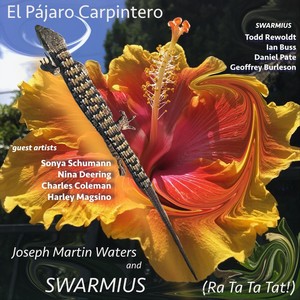 El Pájaro Carpintero(Ra Ta Ta Tat!)[feat. Charles Coleman, Sonya Schumann, Nina Deering & Harley Magsino]