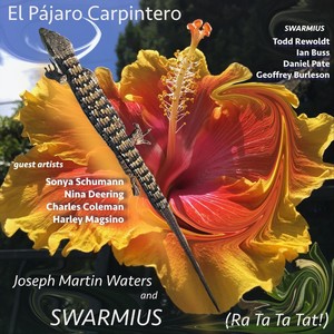 El Pájaro Carpintero (Ra Ta Ta Tat!) [feat. Charles Coleman, Sonya Schumann, Nina Deering & Harley Magsino]