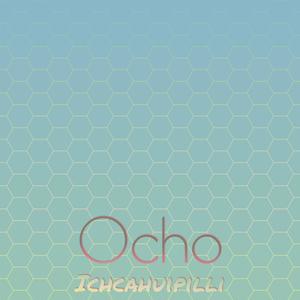 Ocho Ichcahuipilli