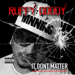 It Dont Matter (Explicit)