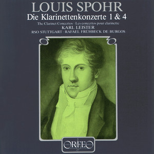 SPOHR, L.: Clarinet Concertos Nos. 1 and 4 (Leister, Stuttgart Radio Symphony, Frühbeck de Burgos)