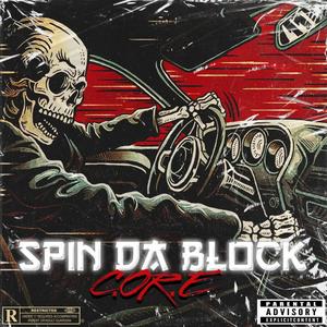 Spin Da Block (feat. Getill, L I E F, Se7en30 & T R O Y) (Explicit)