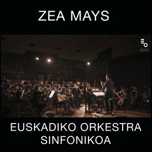 Zea Mays Euskadiko Orkestra Sinfonikoarekin