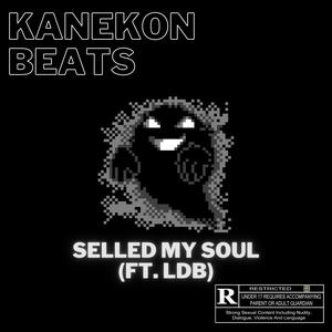 selled my soul(feat. L.D.B) (Explicit)
