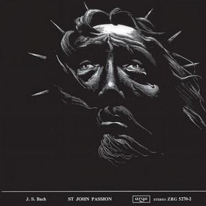 St. John Passion, BWV 245 / Part One - J.S. Bach: St. John Passion, BWV 245 / Part One: Recit: 