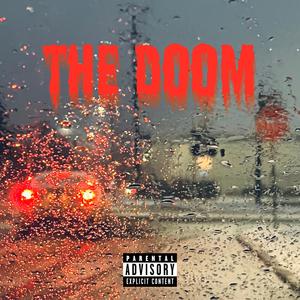 THE DOOM (feat. Saint Boyd) (Explicit)