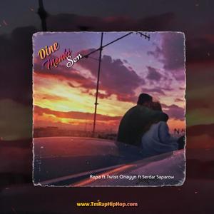 Diñe Meñki Sen (feat. Repa, Twist Onayyn & Serdar Saparow) (Explicit)