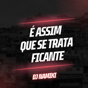 É Assim Que Se Trata Ficante (Explicit)