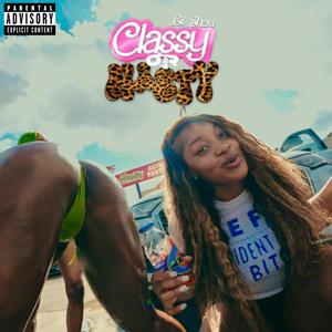 Classy Or Nastyy (Explicit)