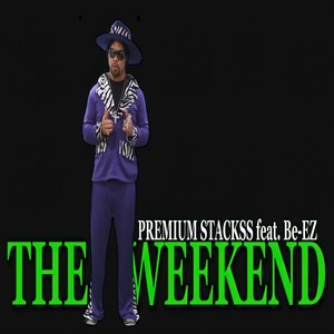 The Weekend (Explicit)