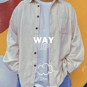 WAY UP (Explicit)