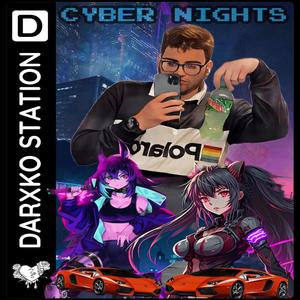 CYBER NIGHTS (Explicit)