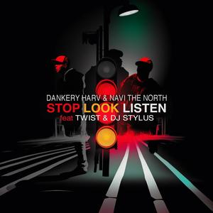 Stop Look Listen (feat. TWIST & Dj Stylus) (Explicit)