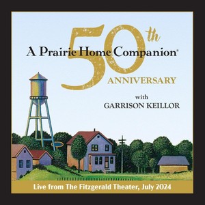 A Prairie Home Companion 50th Anniversary (Live)