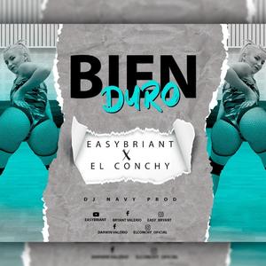 Bien Duro (feat. El Conchy)