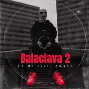 Balaclava 2 (Explicit)