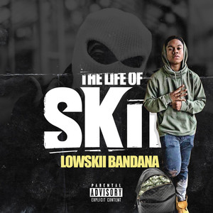 The Life of Skii (Explicit)