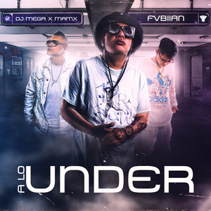 A Lo Under (Explicit)