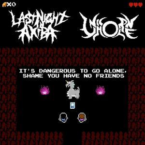 It's Dangerous To Go Alone, Shame You Have No Friends (feat. Unicorn Hole) [Explicit]