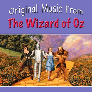 Original Music from The Wizard Of Oz