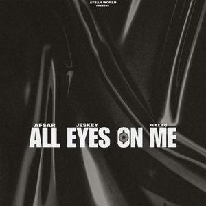 All Eyes On Me (Explicit)