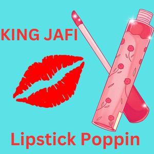 Lipstick Poppin (Explicit)