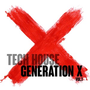 Tech House Generation X, Vol. 1