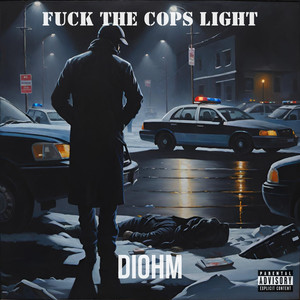 **** the Cops Light (Explicit)