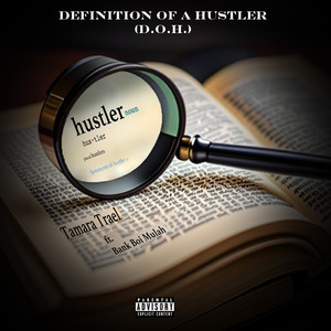 D.O.H. (Definition of a Hustler) [Explicit]