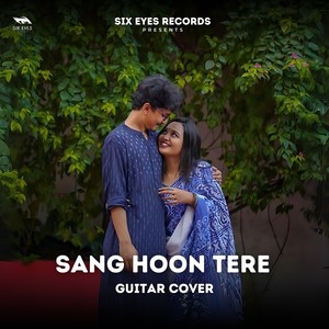 Sang Hoon Tere (Guitar Cover)