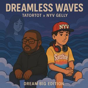 Dreamless Waves (Dream Big Edition) (Explicit)